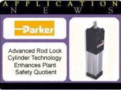 Advanced Rod Lock Cylinder Technology Enhances Plant Safety Quotient parker app6