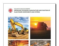 NFPA Publishes 2021 Update to Fluid Power Technology Roadmap NFPA Technology Roadmap